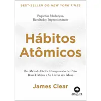 Imagem da oferta Hábitos atômicos - Clear, James - Editora Alta Books - Capa Mole